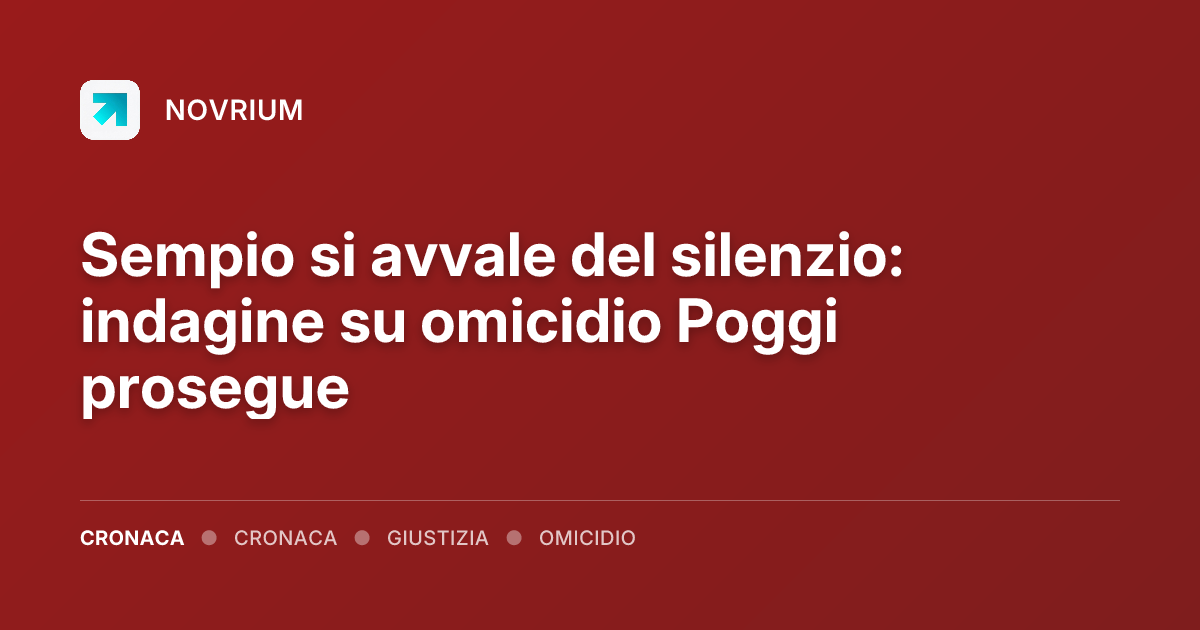 Sempio si avvale del silenzio: indagine su omicidio Poggi prosegue