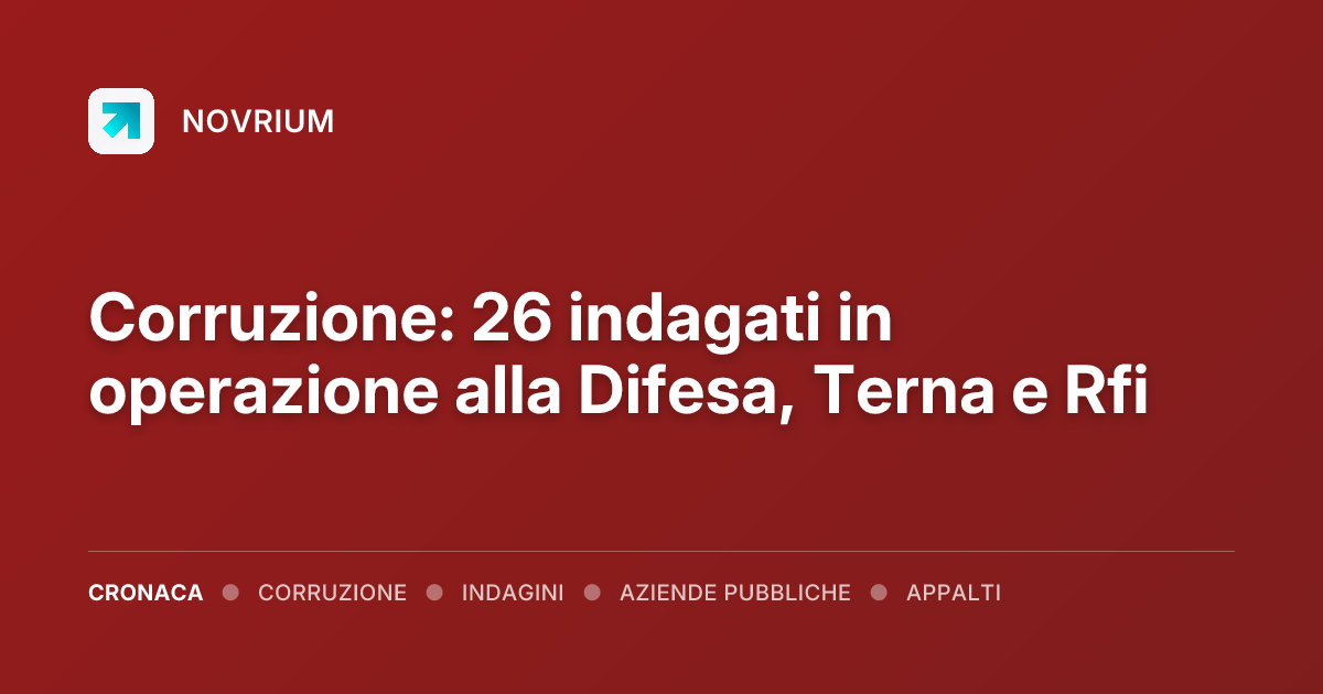 Corruzione: 26 indagati in operazione alla Difesa, Terna e Rfi
