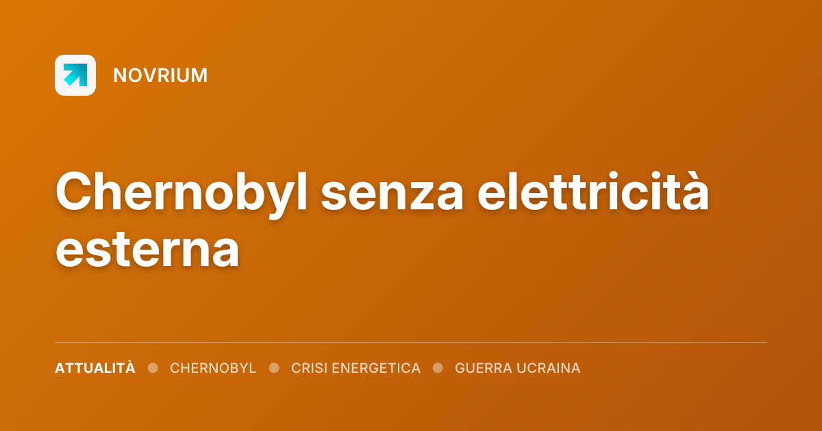Chernobyl senza elettricità esterna
