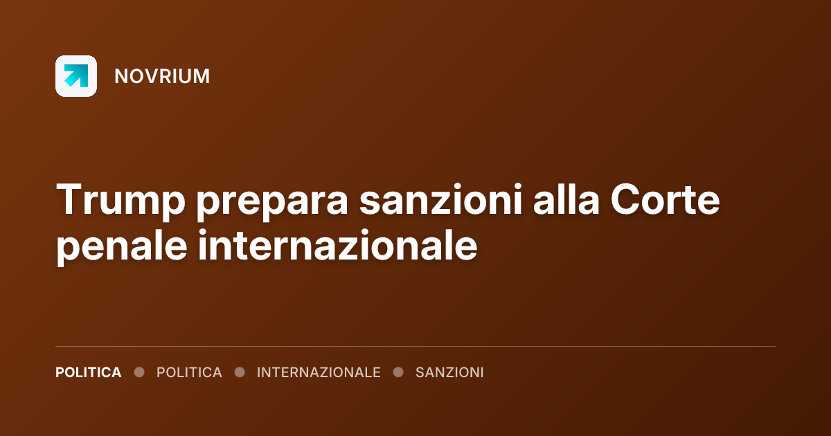 Trump prepara sanzioni alla Corte penale internazionale