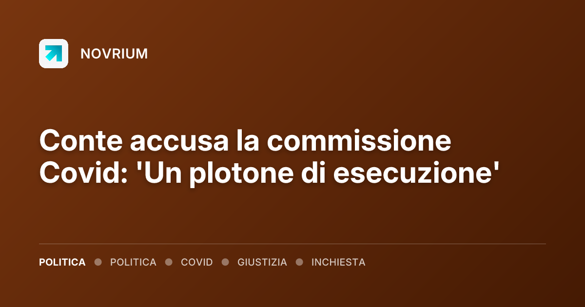 Conte accusa la commissione Covid: 'Un plotone di esecuzione'