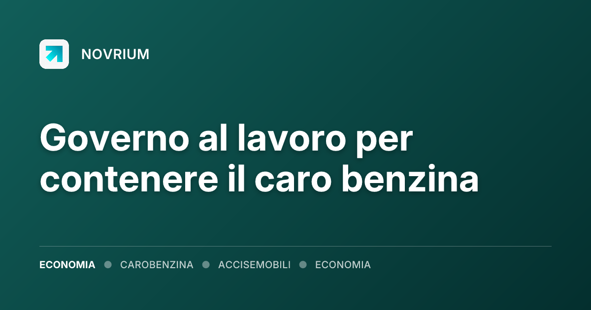 Governo al lavoro per contenere il caro benzina