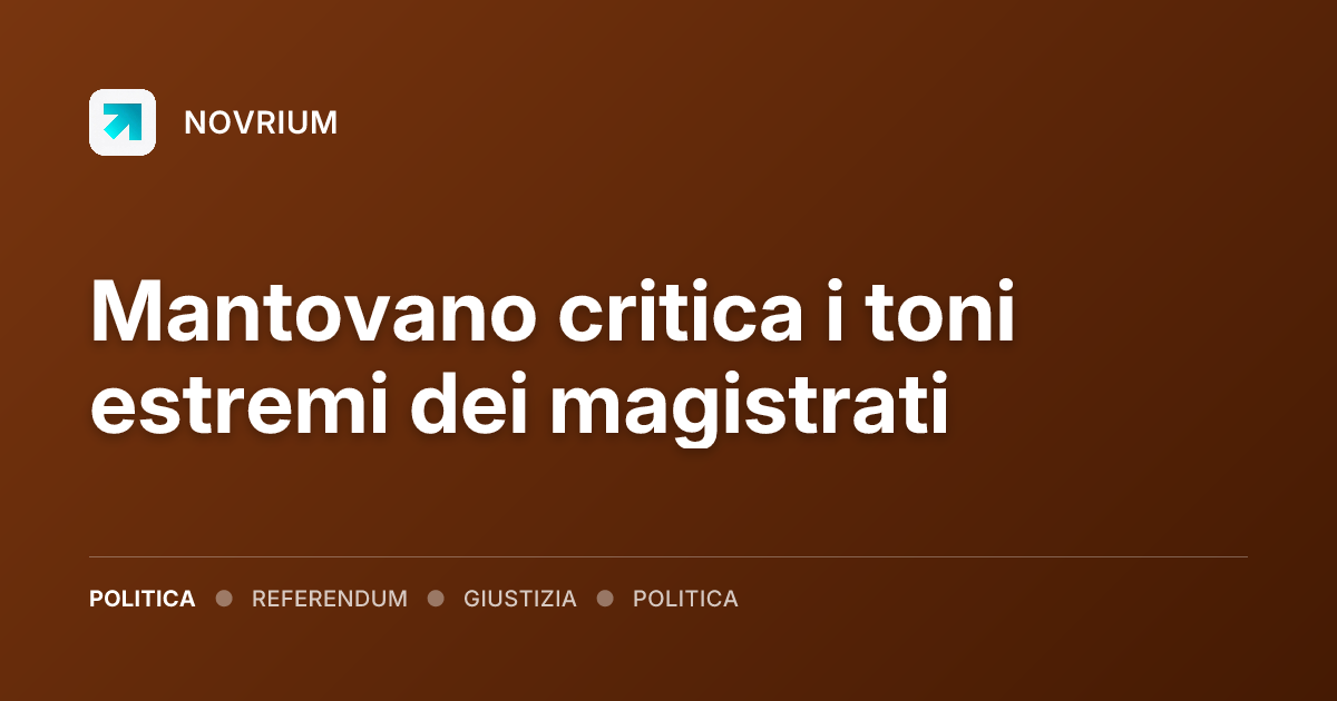 Mantovano critica i toni estremi dei magistrati