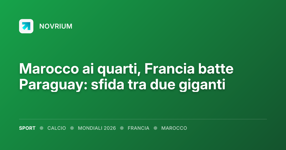 Marocco ai quarti, Francia batte Paraguay: sfida tra due giganti
