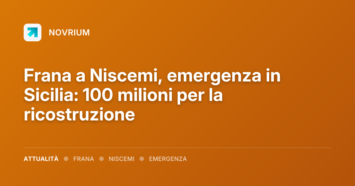 Frana a Niscemi, emergenza in Sicilia: 100 milioni per la ricostruzione