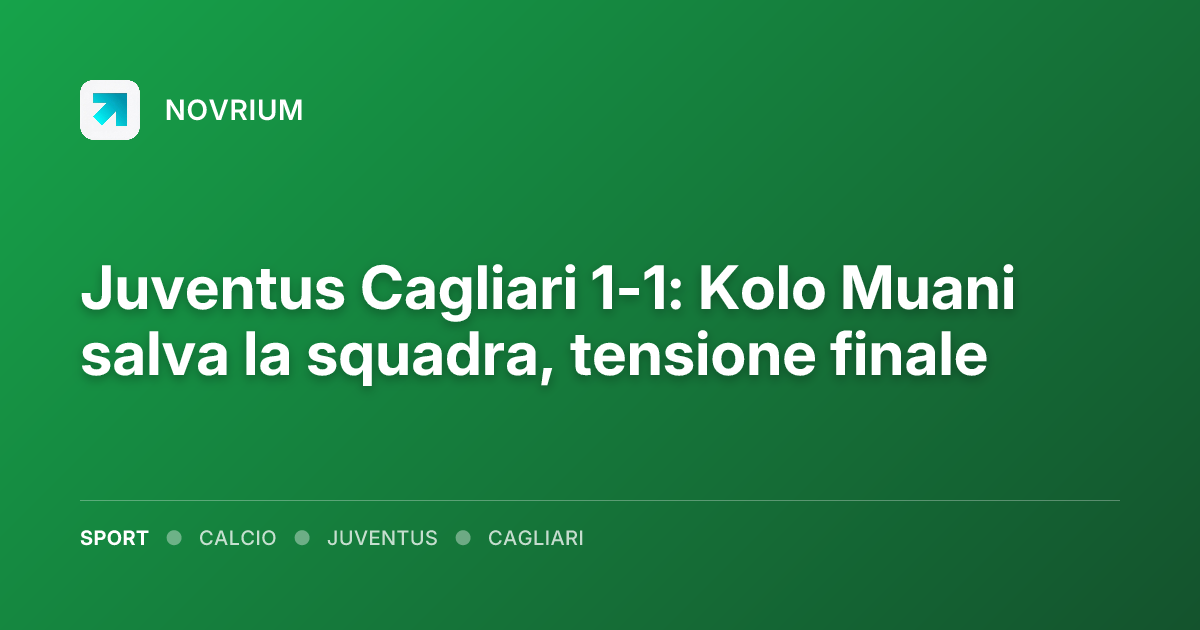 Juventus Cagliari 1-1: Kolo Muani salva la squadra, tensione finale