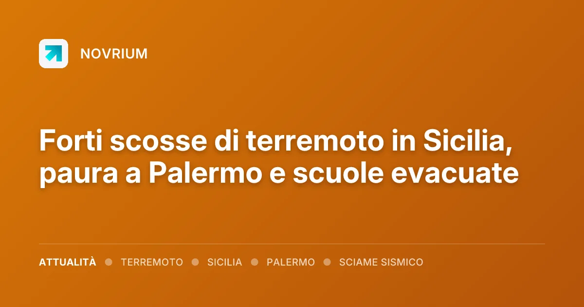 Forti scosse di terremoto in Sicilia, paura a Palermo e scuole evacuate