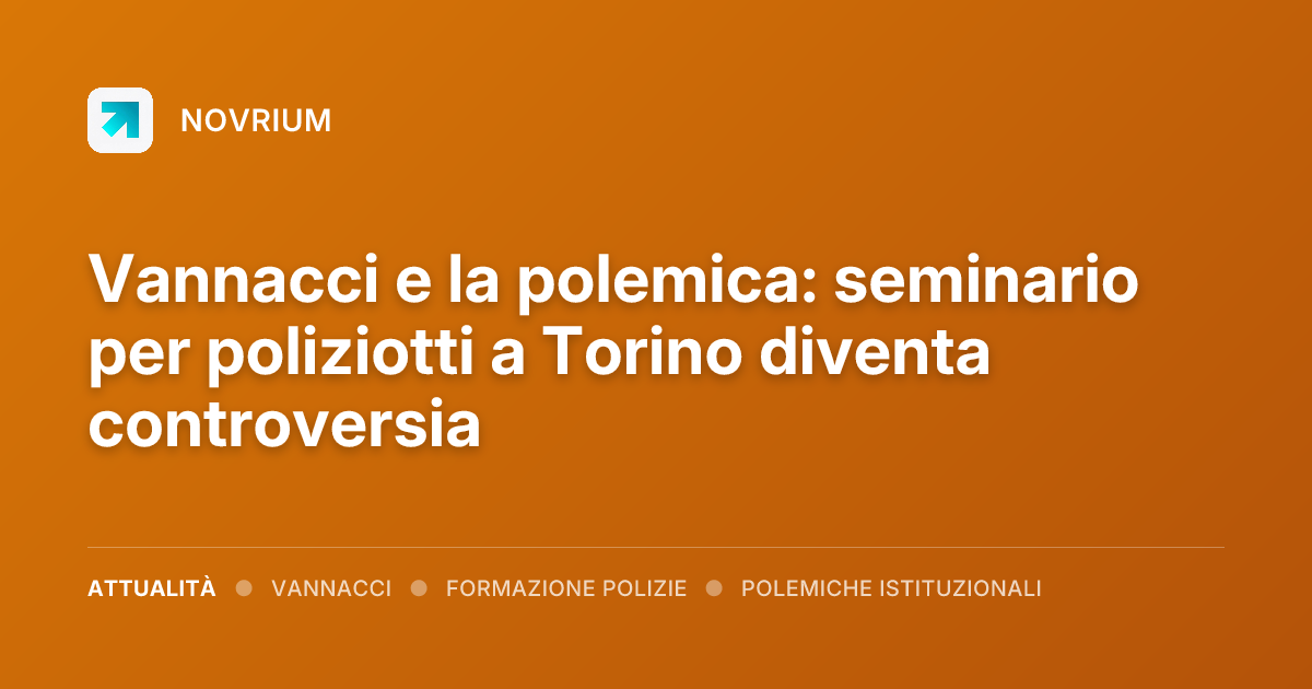Vannacci e la polemica: seminario per poliziotti a Torino diventa controversia
