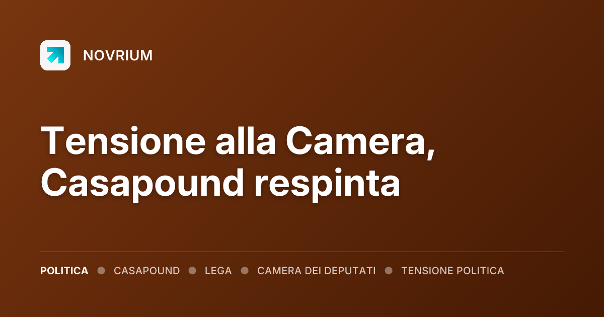 Tensione alla Camera, Casapound respinta