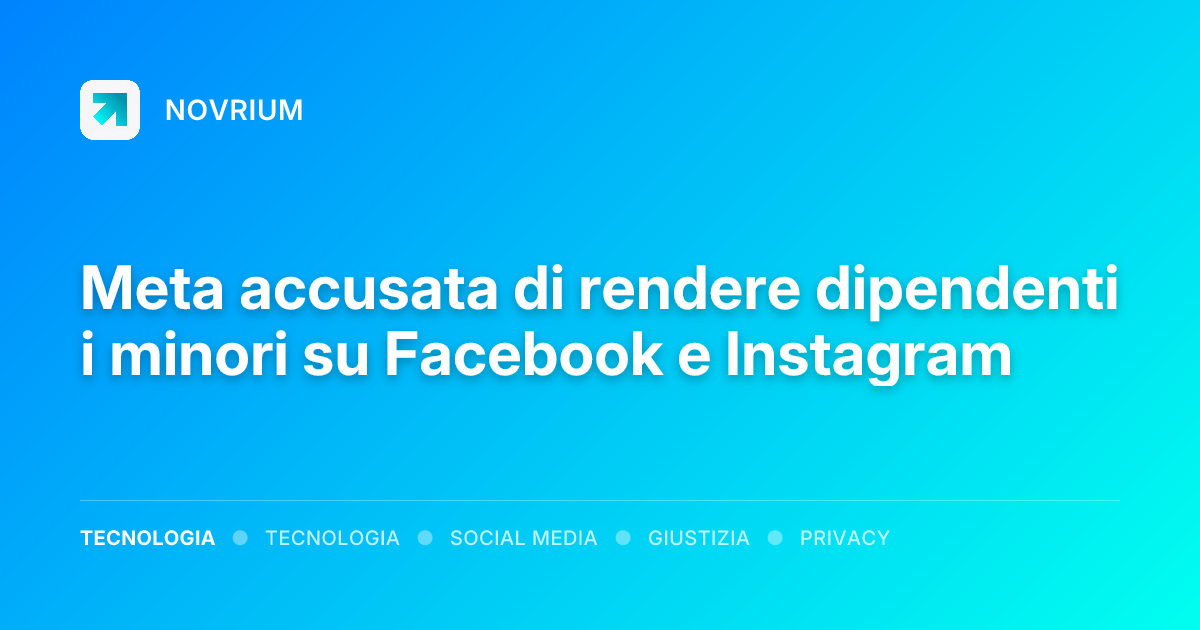 Meta accusata di rendere dipendenti i minori su Facebook e Instagram