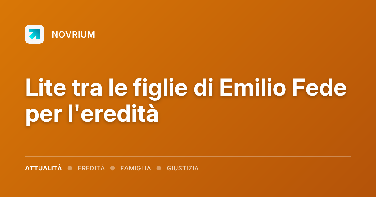 Lite tra le figlie di Emilio Fede per l'eredità