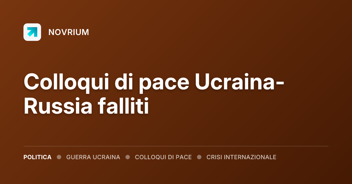 Colloqui di pace Ucraina-Russia falliti