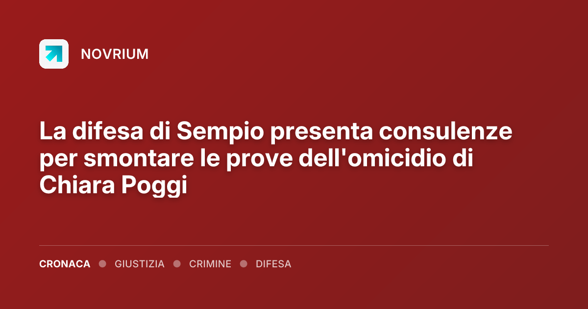 La difesa di Sempio presenta consulenze per smontare le prove dell'omicidio di Chiara Poggi