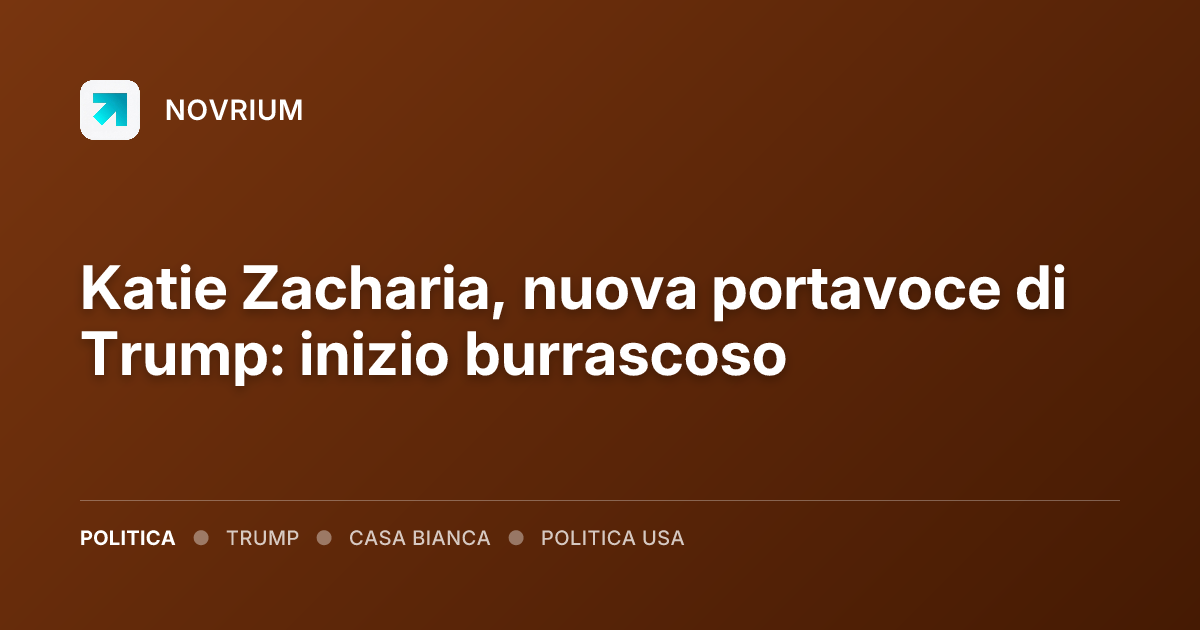 Katie Zacharia, nuova portavoce di Trump: inizio burrascoso