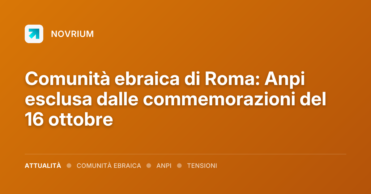 Comunità ebraica di Roma: Anpi esclusa dalle commemorazioni del 16 ottobre