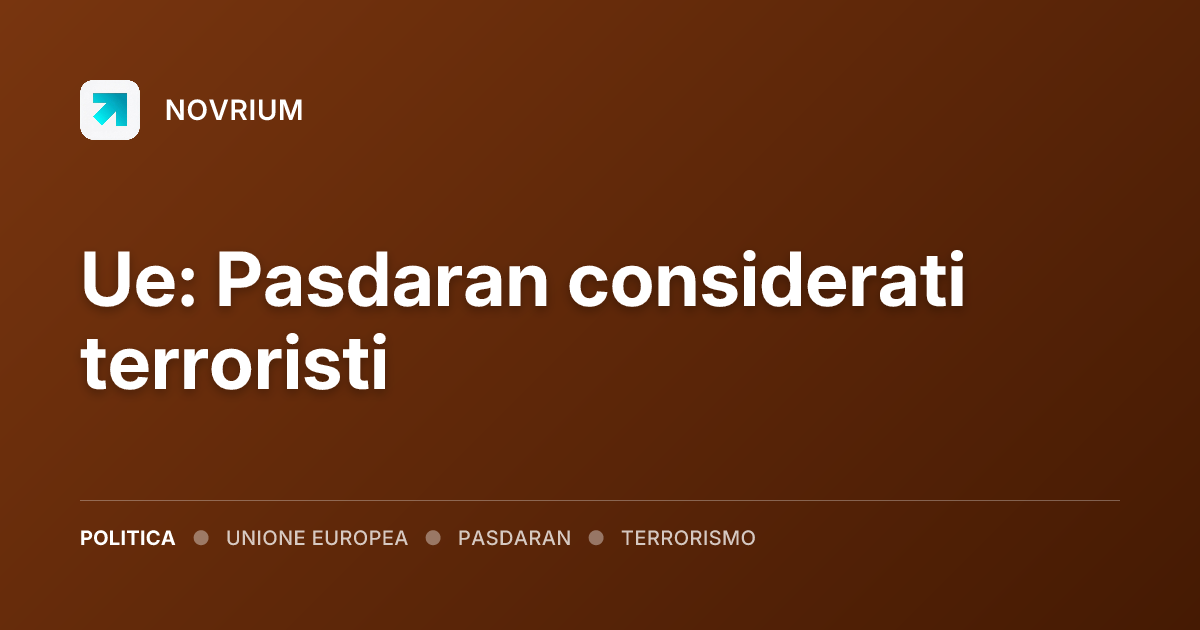 Ue: Pasdaran considerati terroristi
