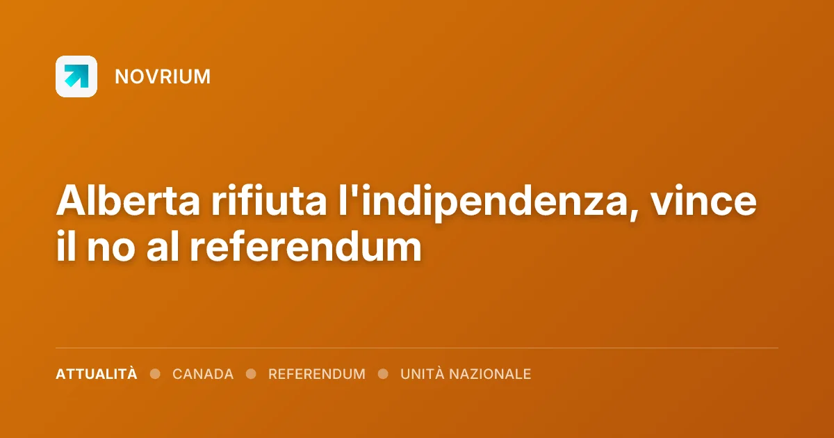 Alberta rifiuta l'indipendenza, vince il no al referendum