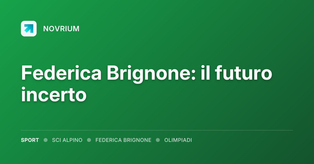 Federica Brignone: il futuro incerto
