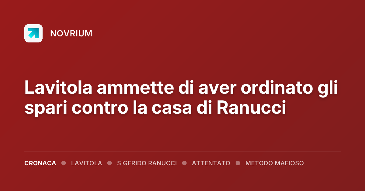 Lavitola ammette di aver ordinato gli spari contro la casa di Ranucci