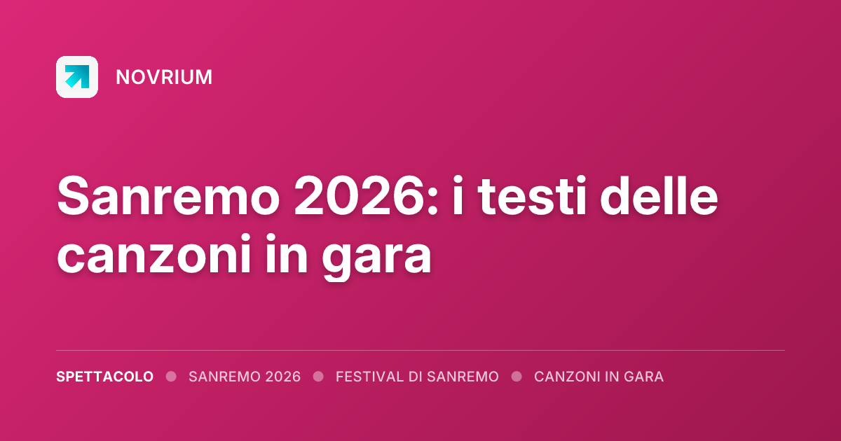 Sanremo 2026: i testi delle canzoni in gara