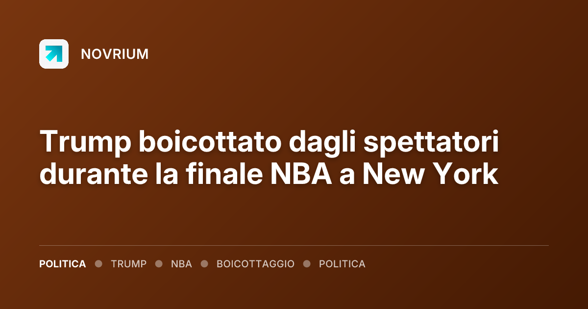 Trump boicottato dagli spettatori durante la finale NBA a New York