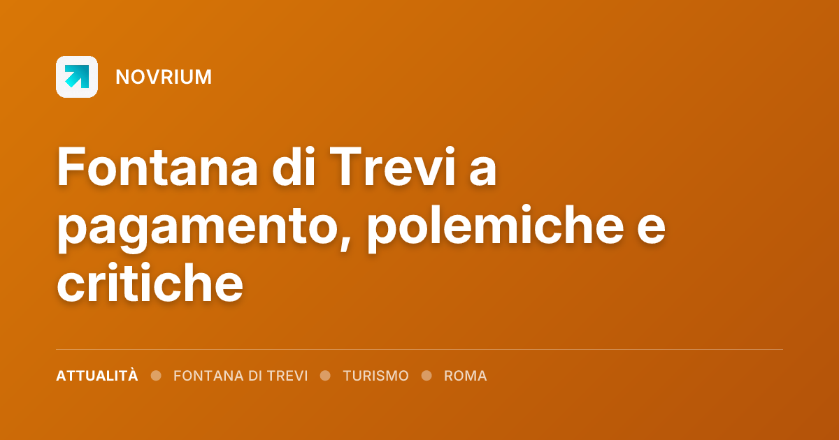 Fontana di Trevi a pagamento, polemiche e critiche