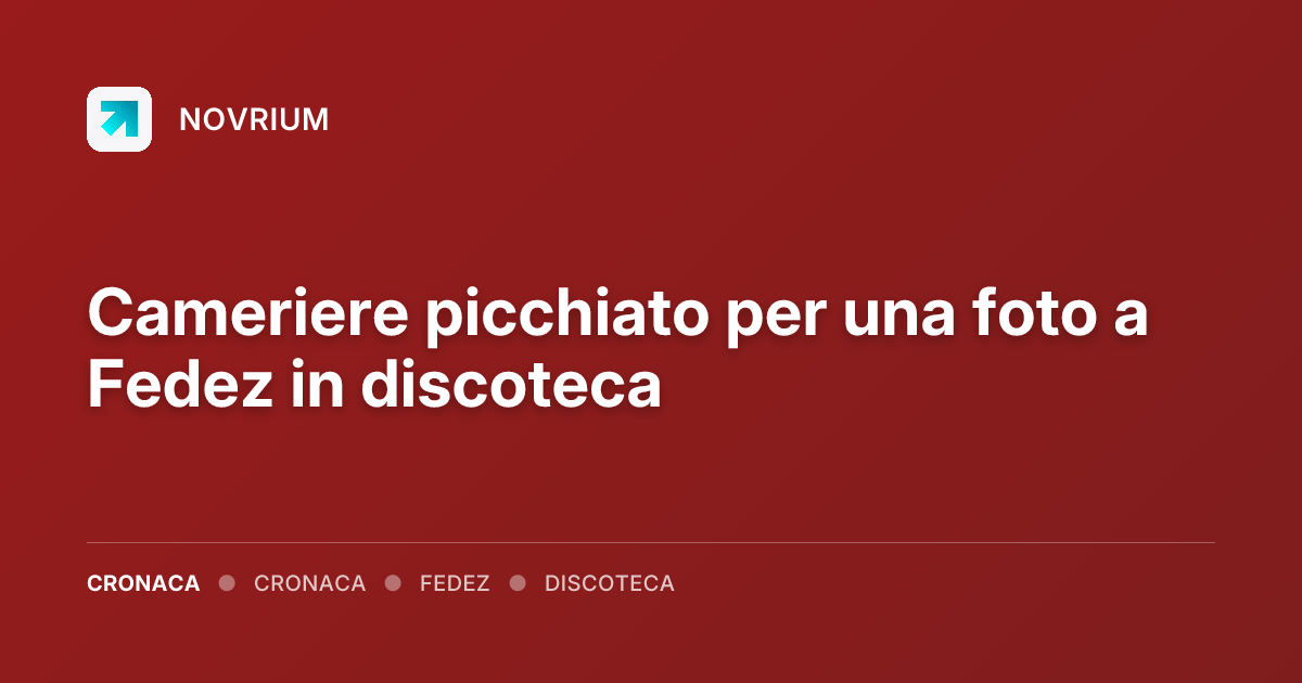 Cameriere picchiato per una foto a Fedez in discoteca