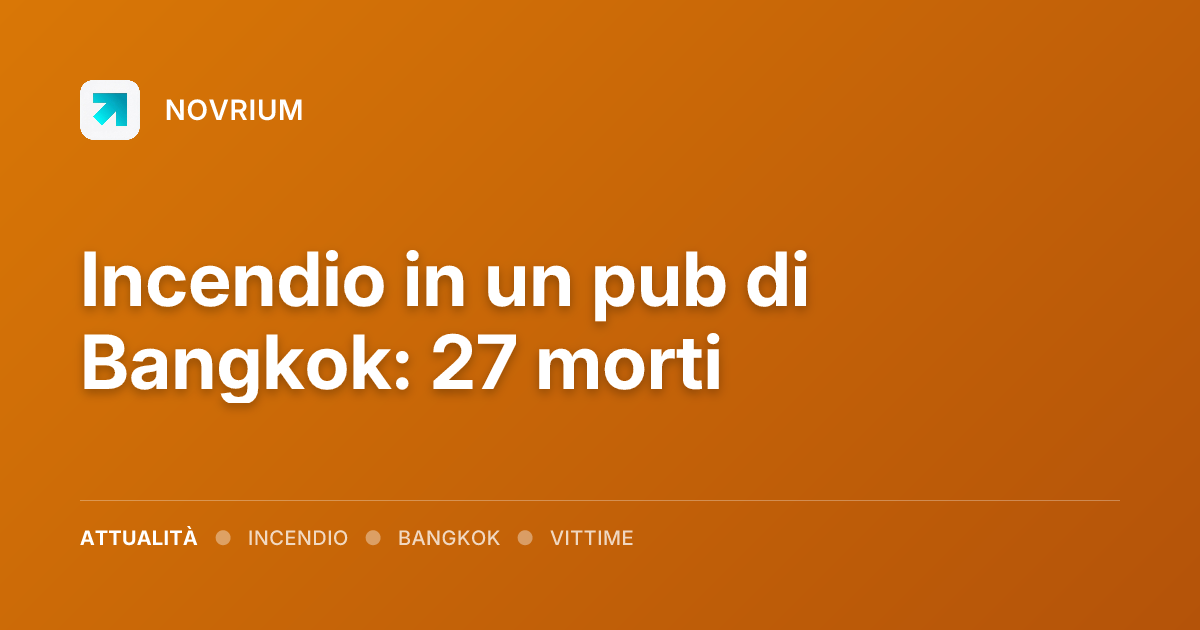 Incendio in un pub di Bangkok: 27 morti