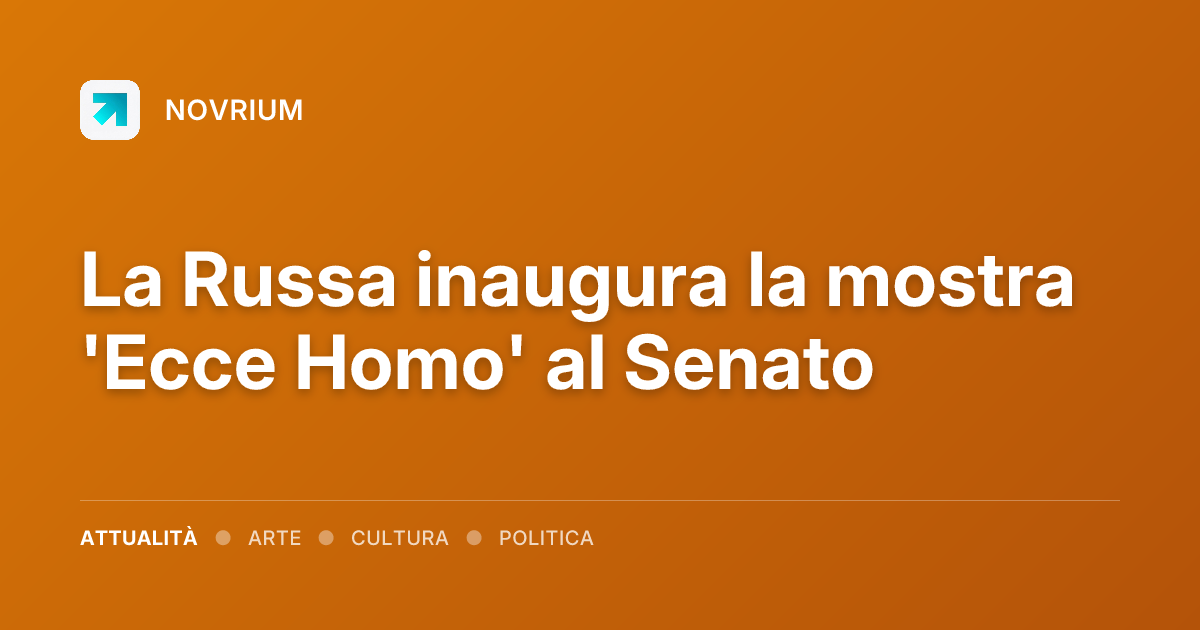 La Russa inaugura la mostra 'Ecce Homo' al Senato