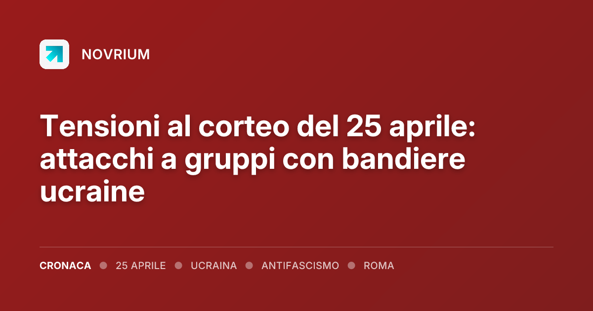 Tensioni al corteo del 25 aprile: attacchi a gruppi con bandiere ucraine