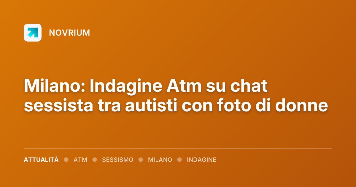 Milano: Indagine Atm su chat sessista tra autisti con foto di donne