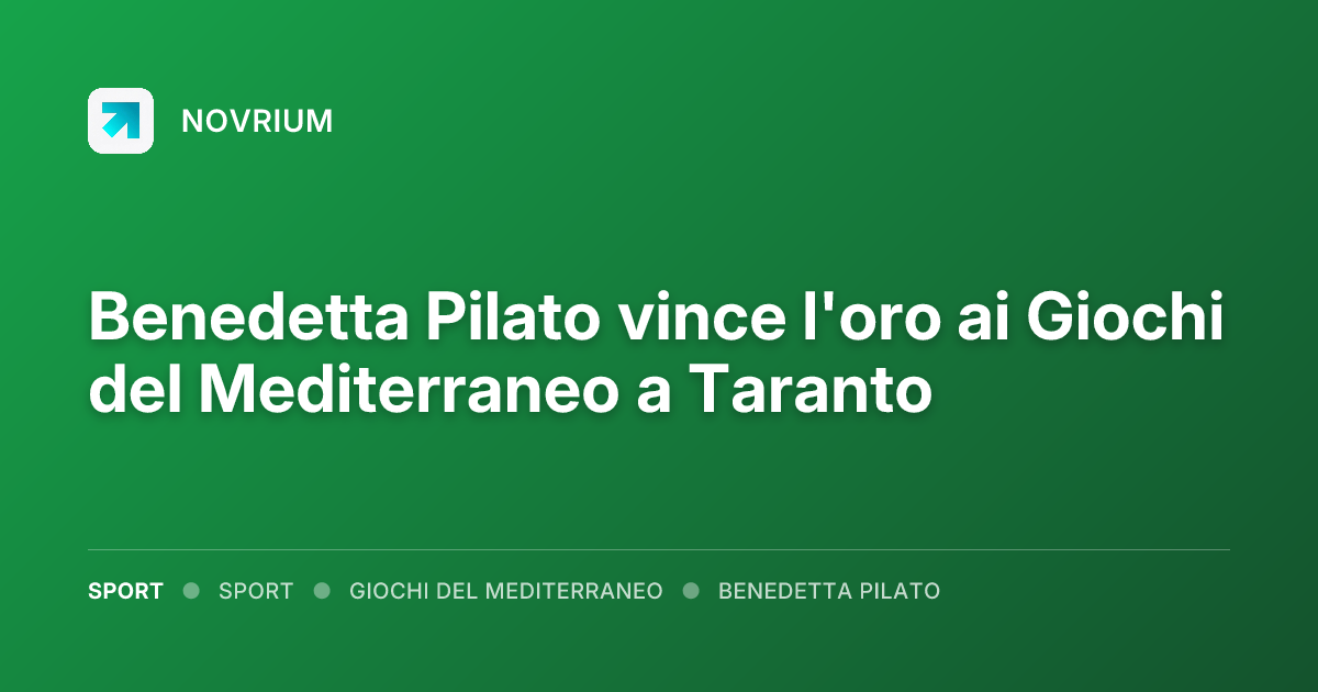 Benedetta Pilato vince l'oro ai Giochi del Mediterraneo a Taranto