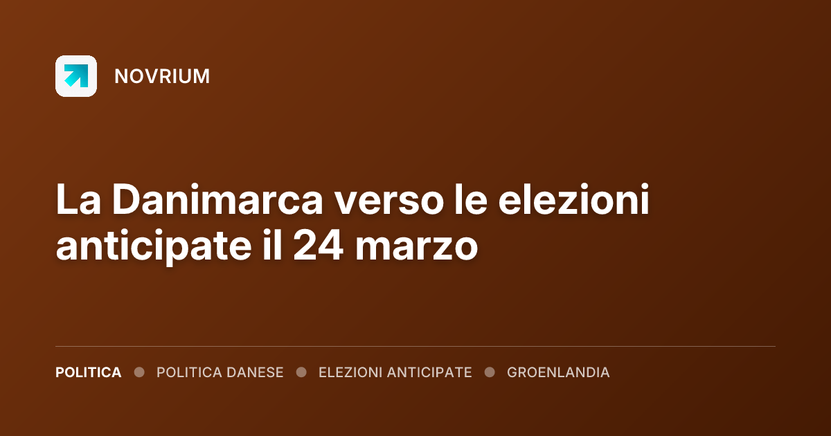 La Danimarca verso le elezioni anticipate il 24 marzo