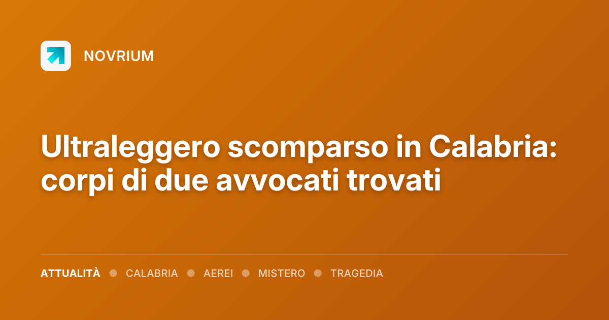 Ultraleggero scomparso in Calabria: corpi di due avvocati trovati