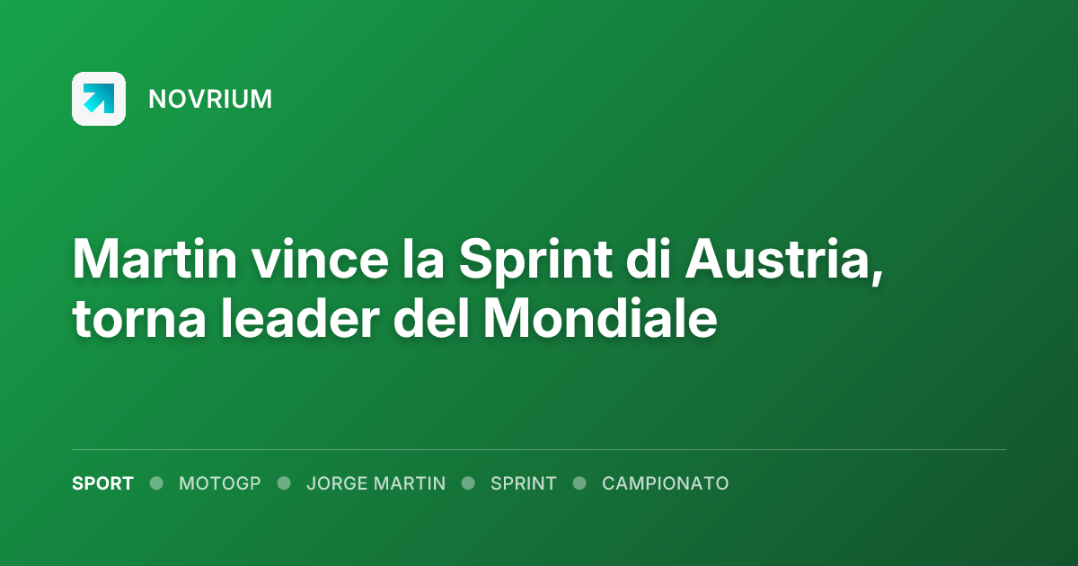 Martin vince la Sprint di Austria, torna leader del Mondiale