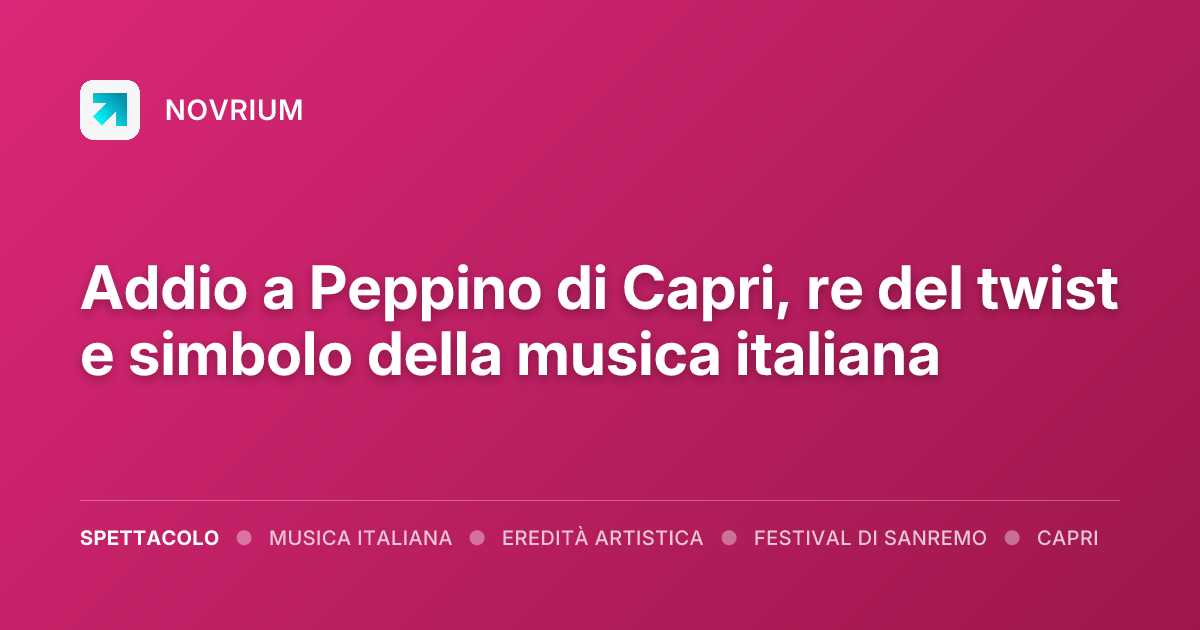 Addio a Peppino di Capri, re del twist e simbolo della musica italiana