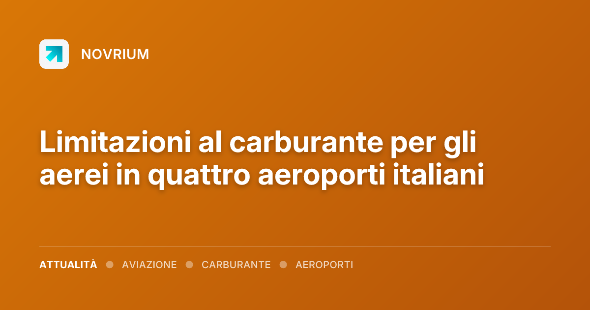 Limitazioni al carburante per gli aerei in quattro aeroporti italiani