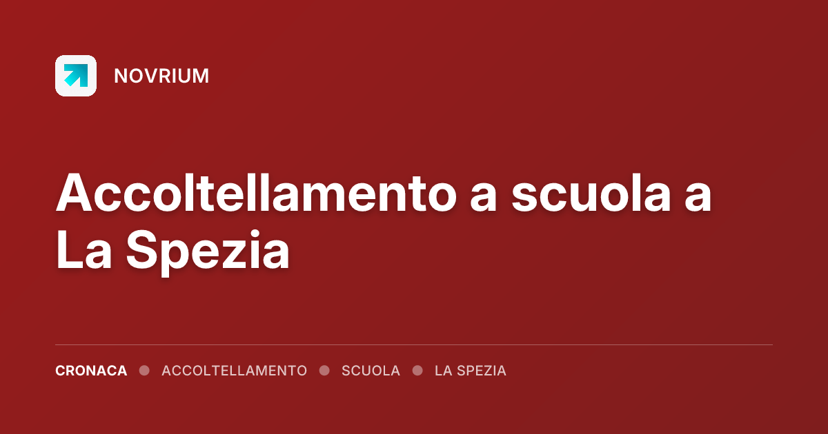 Accoltellamento a scuola a La Spezia