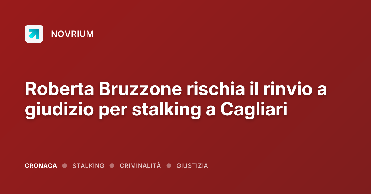 Roberta Bruzzone rischia il rinvio a giudizio per stalking a Cagliari