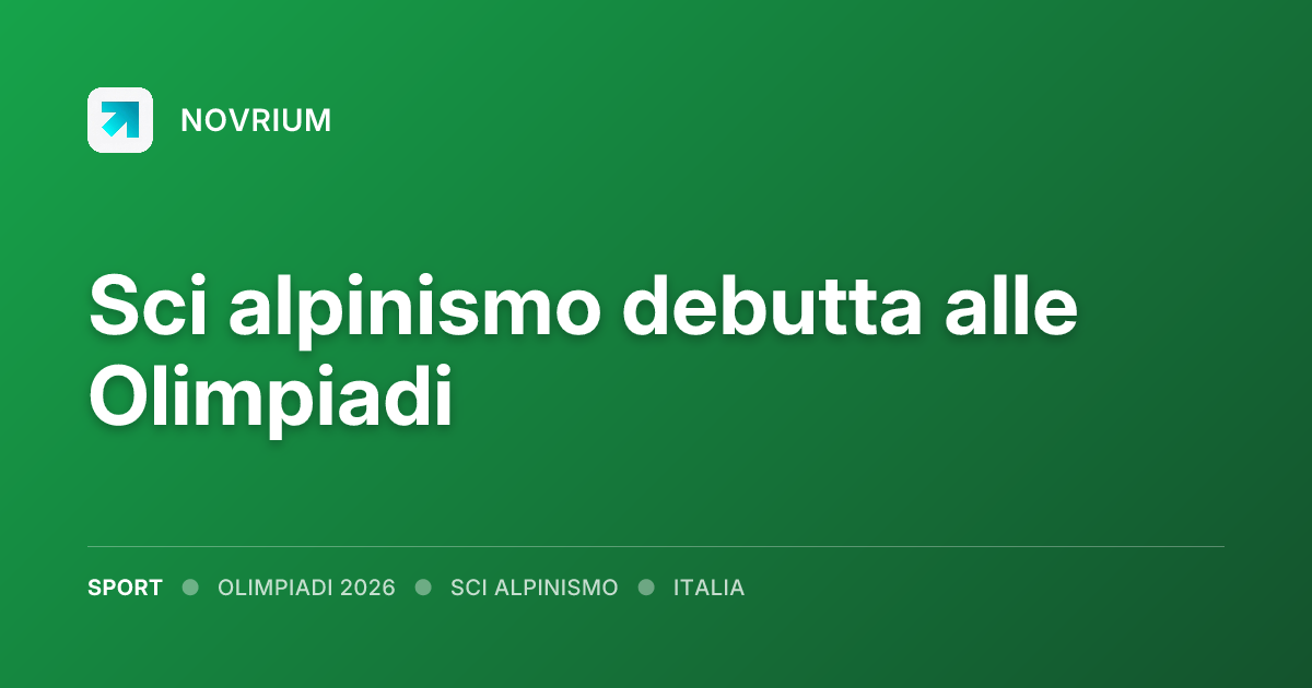 Sci alpinismo debutta alle Olimpiadi