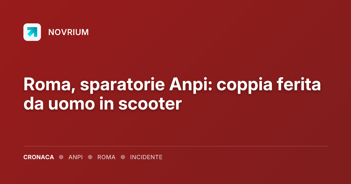 Roma, sparatorie Anpi: coppia ferita da uomo in scooter
