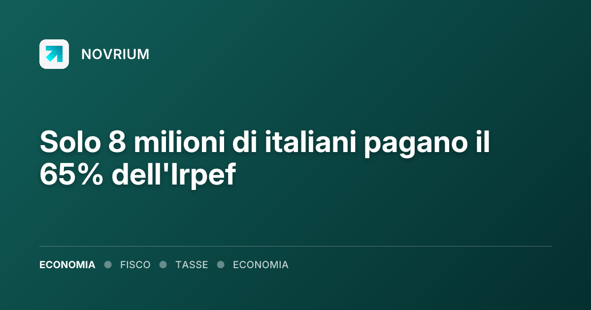 Solo 8 milioni di italiani pagano il 65% dell'Irpef