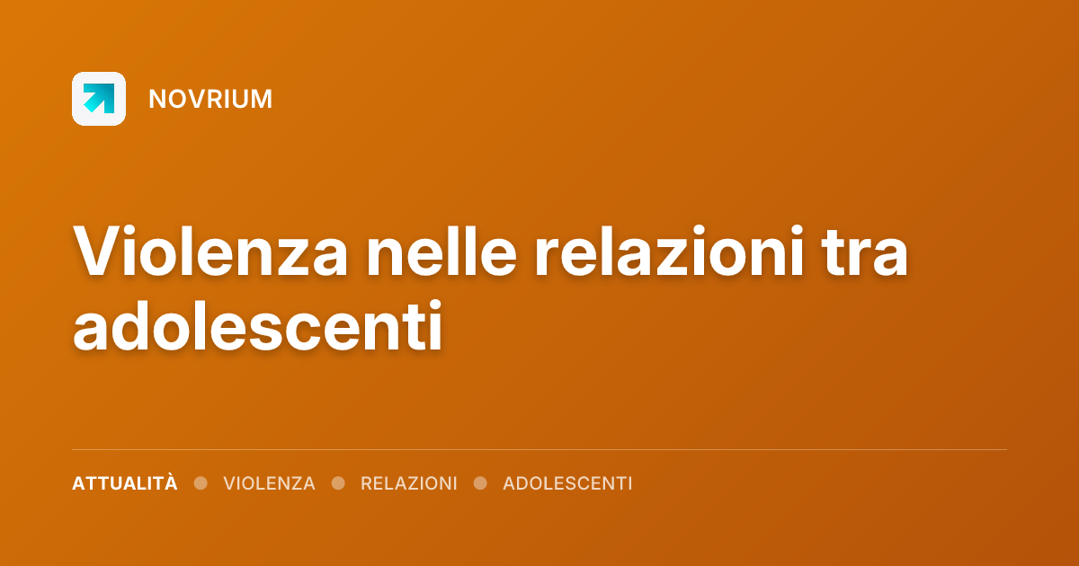 Violenza nelle relazioni tra adolescenti