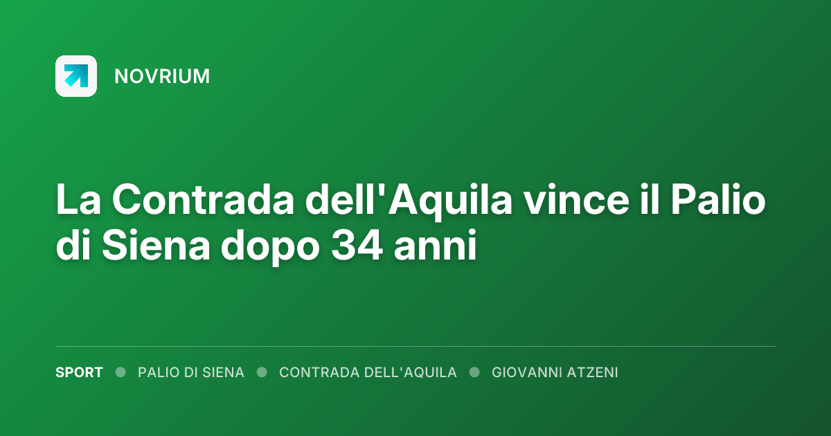 La Contrada dell'Aquila vince il Palio di Siena dopo 34 anni
