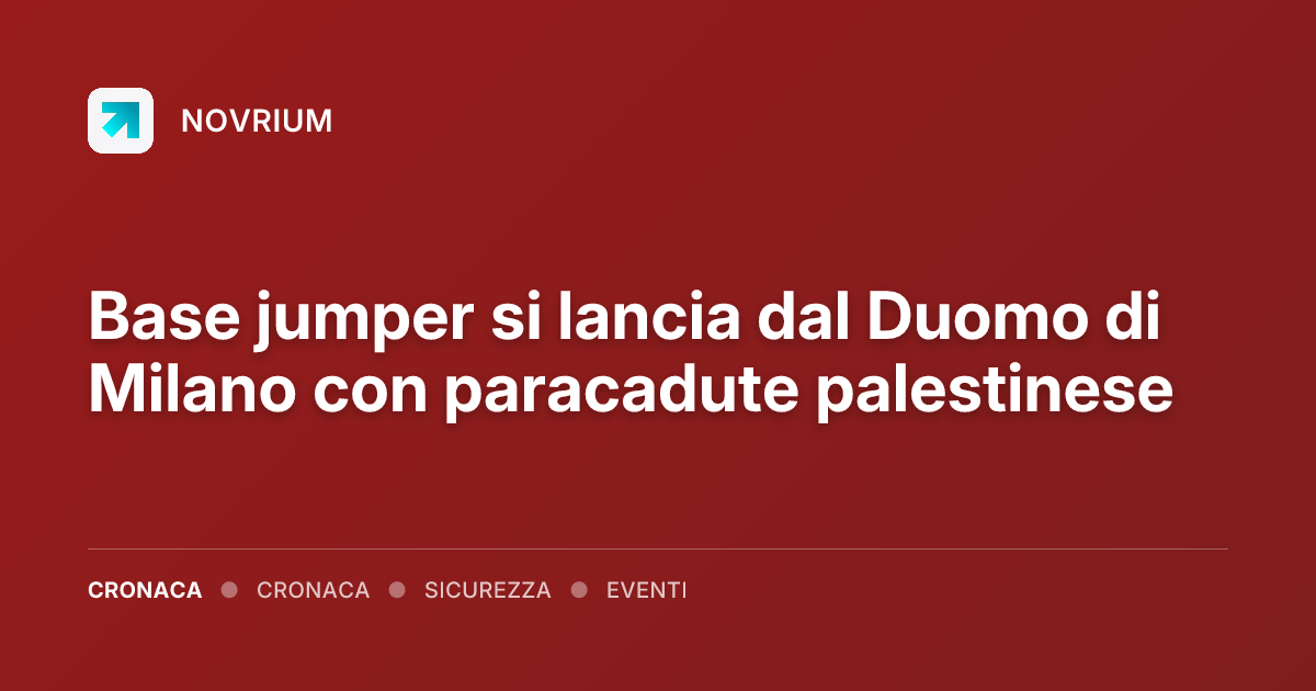 Base jumper si lancia dal Duomo di Milano con paracadute palestinese