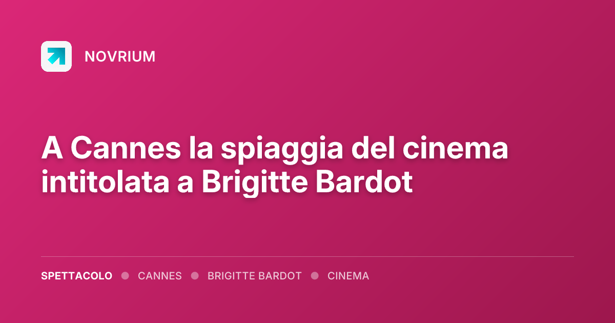 A Cannes la spiaggia del cinema intitolata a Brigitte Bardot