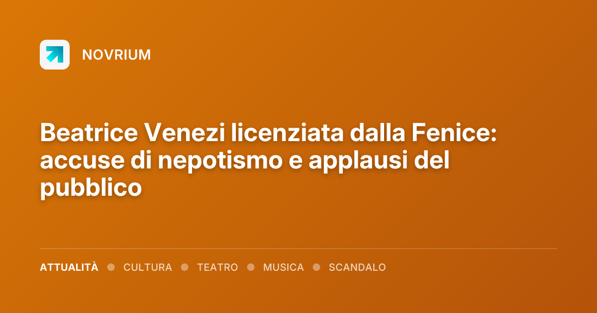 Beatrice Venezi licenziata dalla Fenice: accuse di nepotismo e applausi del pubblico