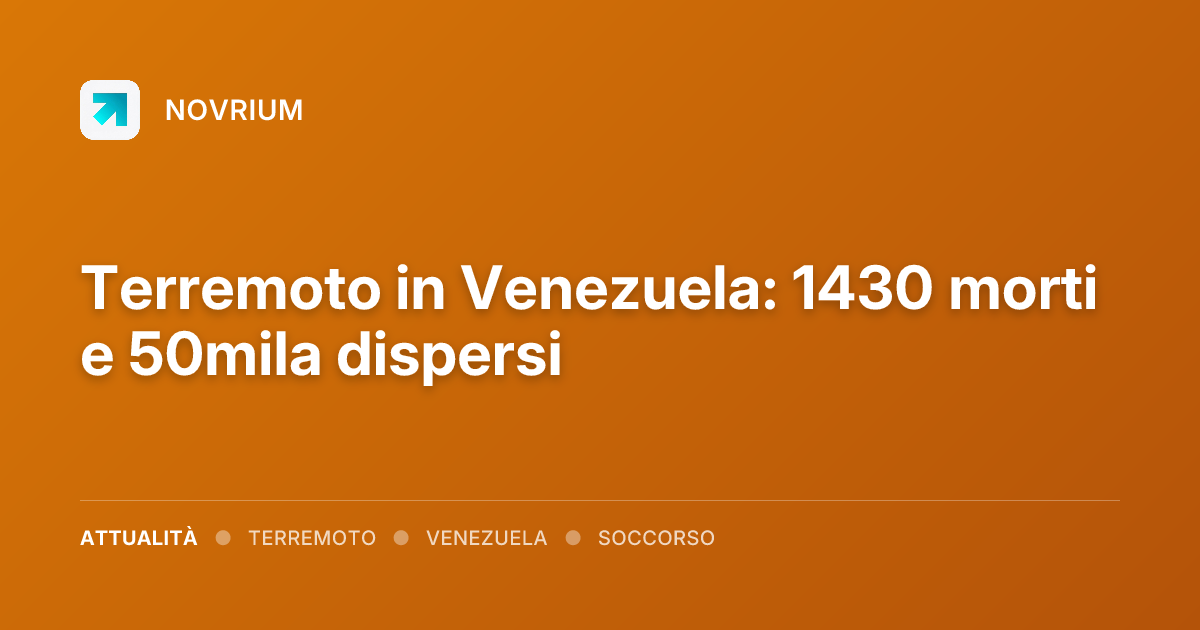 Terremoto in Venezuela: 1430 morti e 50mila dispersi