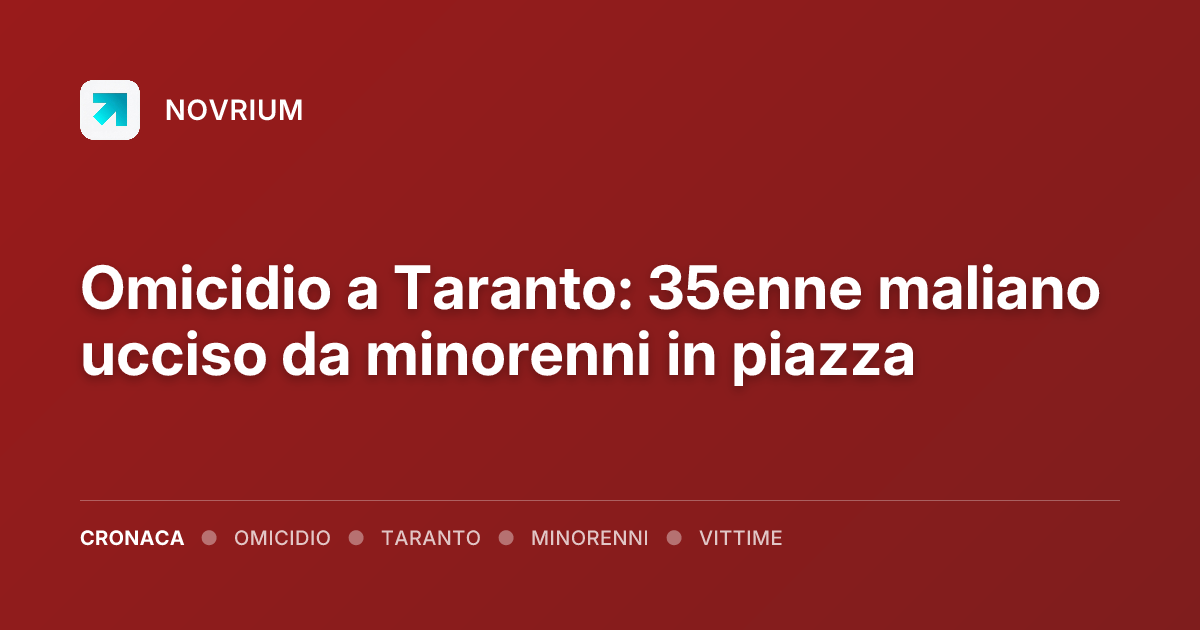 Omicidio a Taranto: 35enne maliano ucciso da minorenni in piazza