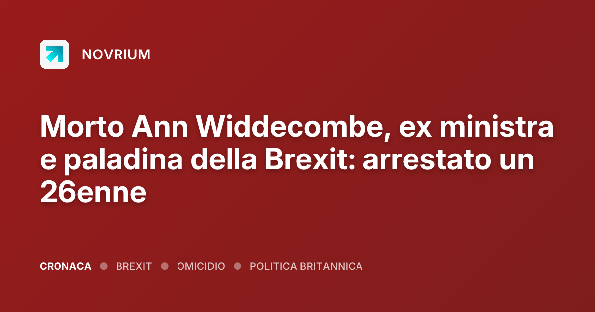 Morto Ann Widdecombe, ex ministra e paladina della Brexit: arrestato un 26enne
